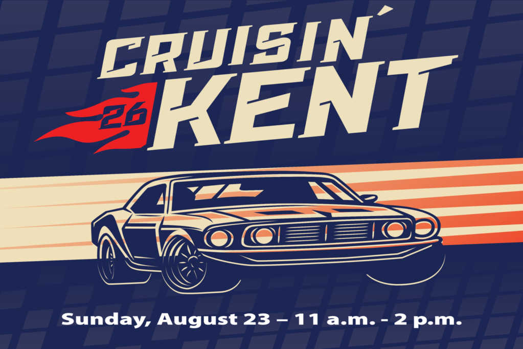 Cruisin' Kent Car Show at Kent Station event poster